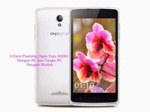 Cara-Flash-Oppo-Yoyo-R2001.jpg