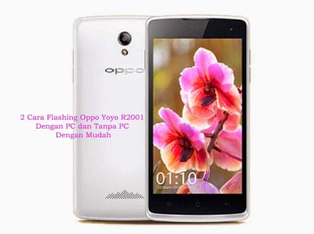 Cara-Flash-Oppo-Yoyo-R2001.jpg