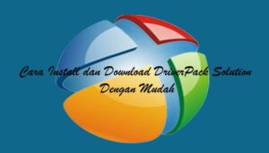 Cara-Install-dan-Download-DriverPack-Solution.jpg