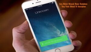 Melacak-Nomor-Handphone-Yang-Tidak-Dikenal.jpg
