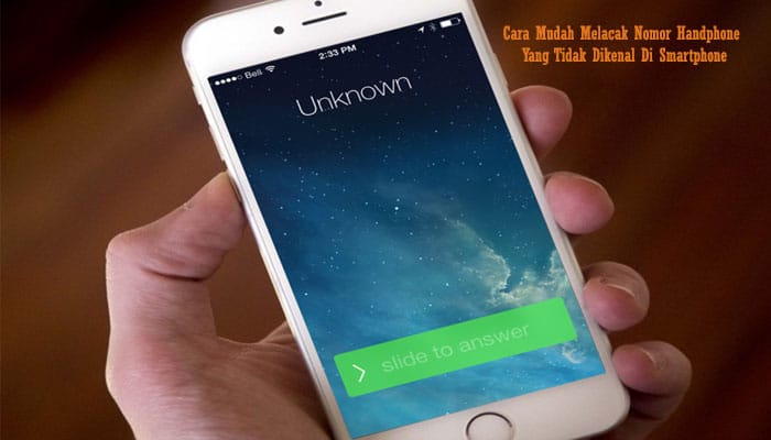 Melacak-Nomor-Handphone-Yang-Tidak-Dikenal.jpg