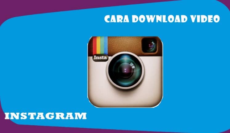 Cara-Download-Video-Di-Instagram.jpg