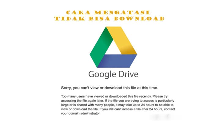Cara-Mengatasi-Limit-Download-di-Google-Drive.jpg